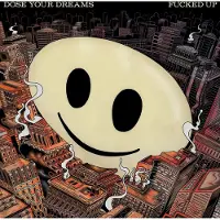 Konkurrent Fucked Up - Dose Your Dreams (LP)
