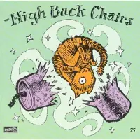 Konkurrent The High Back Chairs - Curiosity And Relief (CD)