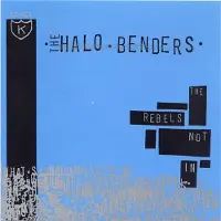 Konkurrent Halo Benders - The Rebels Not In (LP)