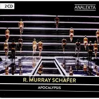 OUTHERE R. Murray Schafer - Apocalypsis. A Music-Theatre Work | Une Æuvre de Théâtre Musical (2 CD)