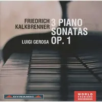 OUTHERE Luigi Gerosa - Kalkbrenner: 3 Piano Sonatas Op. 1 (CD)