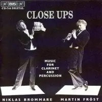 Bis Close Ups, Music For Clarinet And Percussion