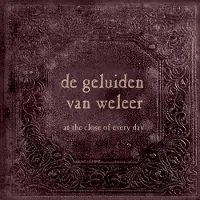 Konkurrent At The Close Of Every Day - Geluiden Van Weleer (CD)