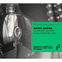Ginza.se Quatuor Girard, Guillaume Bellom - Saint-Saëns: Quatour à Cordes No. 1 | Quintette Pour Piano Et Cordes (CD)