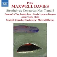 OUTHERE Scottish Chamber Orchestra, Peter Maxwell Davies - Maxwell Davies: Strathclyde Concertos Nos. 7 & 8 (CD)