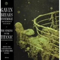 Cd Gavin Bryars - The Sinking Of The Titanic: Live (CD)