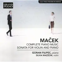 OUTHERE Goran Filipec & Silvia Mazzon - Macek: Complete Piano Music; Sonata For Violin And Piano (CD)