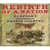 OUTHERE Rebirth Of A Nation: Dj Spooky Performed By The Kronos Quartet