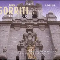 OUTHERE Esteban Elizondo Iriarte - Felipe Gorriti: Organ Works Vol.2 (CD)