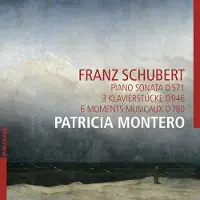 OUTHERE Patricia Montero - Piano Sonata D 571 - 3 Klavierstucke D 946 - 6 Moments Musicaux D780 (CD)