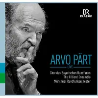 OUTHERE Chor Des Bayerischen Rundfunks, The Hilliard Ensemble, Münchner Rundfunkorchester - Arvo Pärt Live (CD)