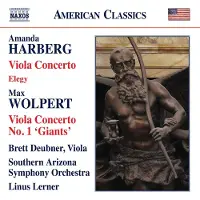 Naxos Harberg : Concerto pour alto et orchestre, Elégie, Wolpert : Concerto pour alto