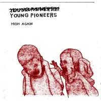 Konkurrent Young Pioneers - High Again (LP)