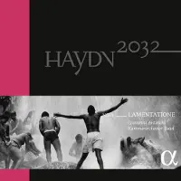 Alpha Kammerorchester Basel, Giovanni Antonini - Haydn 2032 No.6 Lamentatione (2 LP) (Limited Edition)