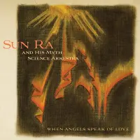Konkurrent The Sun Ra Arkestra - When Angels Speak Of Love (CD) (Remastered)