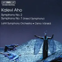 Bis Aho: Symphonies Nos. 2 And 7