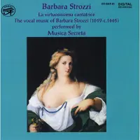 OUTHERE Musica Secreta - La Virtuosissima Cantatrice (The Vocal Music Of Barbara Strozzi (1619-c.1665)) (CD)