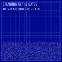 Konkurrent Various Artists - Standing At The Gates: The Songs Of Nada Surf (CD)
