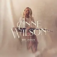 Coast2Coast Anne Wilson - My Jesus (CD)