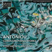 OUTHERE Destounis Konstantinos - Antoniou: Complete Piano Works (CD)