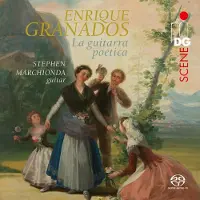 OUTHERE Stephen Marchionda - Granados: La Guitarra Poetica (SACD)