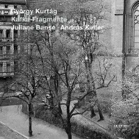 OUTHERE Juliane Banse & András Keller - Kurtág: Kafka-Fragmente Op. 24 (CD)