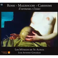 OUTHERE Los Músicos De Su Alteza, Luis Antonio González - Il Tormento E L'Estasi (CD)