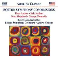 OUTHERE Andris Nelsons, Robert Sheena, Boston Symphony Orchestra - Boston Symphony Commissions (CD)