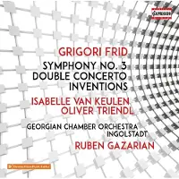 OUTHERE Isabelle van Keulen, Oliver Triendl, Chamber Orchestra Of Georgia, Ruben Gazarian - Frid: Symphony No. 3 |Double Concerto | Inventions (CD)