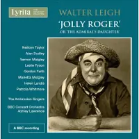 OUTHERE Ambrosian Singers & BBC Concert Orchestra, Ashley Lawrence - Leigh: 'Jolly Roger' Or 'The Admiral's Daughter' (2 CD) (Remastered)