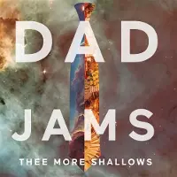 Konkurrent Thee More Shallows - Dad Jams (CD)