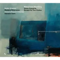 OUTHERE Gidon Kremer, Madara Petersone, Gewandhausorchester Leipzig, Daniele Gatti - Weinberg: Violin Concerto | Sonata For Two Violins (CD)