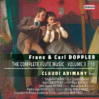 Ginza.se Claudi Arimany, Orquesta Sinfonica Ciudad De Elche, Leonardo Martinez - Albert Franz Doppler & Karl Doppler: The Complete Flute Music, Volume 3/10 (CD)