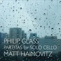 OUTHERE Matt Haimovitz - Glass: Partitas For Solo Cello (CD)