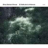 OUTHERE Dino Saluzzi Group - El Valle De La Infancia (CD)