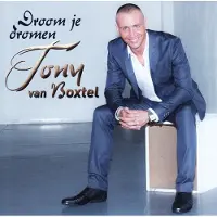 HEARTSELLING Tony Van Boxtel - Droom Je Dromen (CD)