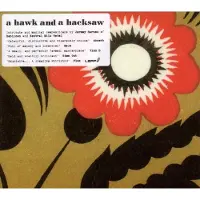 Konkurrent A Hawk And A Hacksaw - A Hawk And A Hacksaw (CD)