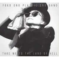 Konkurrent Yoko Ono & Plastic Ono Band - Take Me To The Land Of Hell (LP)