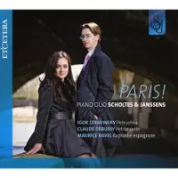 OUTHERE Piano Duo: Scholtes & Janssens - Paris ! Petrushka/Petite Suite/Rapsodie Espagnole (CD)