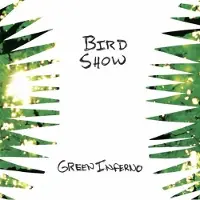 Konkurrent Bird Show - Green Inferno (CD)