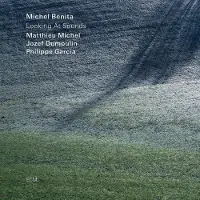 OUTHERE Michel Benita, Jozef Dumoulin, Matthieu Michel - Looking At Sounds (CD)