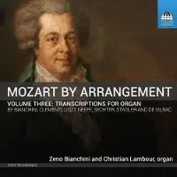 OUTHERE Zeno Bianchini & Christian Lambour - Mozart By Arrangement, Volume Three: Transcriptions For Organ (CD)