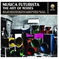 Konkurrent Various Artists - Musica Futurista: The Art Of Noises (CD)