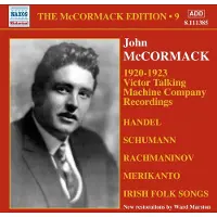 Naxos McCormack Edition (Volume 9) - Enregistrements Victor Talking Machine Company 1920-1923