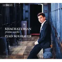 OUTHERE Iyad Sughayer - Khachaturian: Piano Works (SACD)