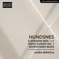 OUTHERE Laura Mikkola - Hundsnes: Clavinatas Nos. 1-7 | Piano Sonata No. 1 | Downtoned Beats (CD)
