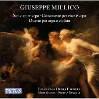 OUTHERE Emanuela Degli Esposti, Miho Kamiya, Daniela Nuzzoli - Millico: Sonate Per Arpa | Canzonette Per Voce E Arpa | Duetto Per Arpa E Violino (CD)