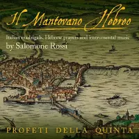 OUTHERE Profeti Della Quinta - Rossi: Il Mantovano Hebreo: Italian Madrigals, Hebrew Prayers And Instrumental Music (CD)