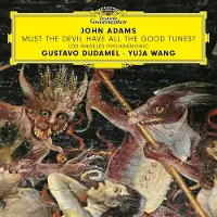 Universal Music John Adams Must Devil Have All The Good