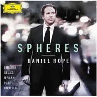 Universal Music Daniel Hope - Spheres - Einaudi, Glass, Nyman, Pärt, Richter (CD)